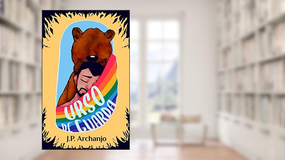 Urso de Guarda, do autor J.P. Archanjo