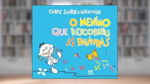 Capa de O menino que descobriu as palavras, do autor Cineas Santos