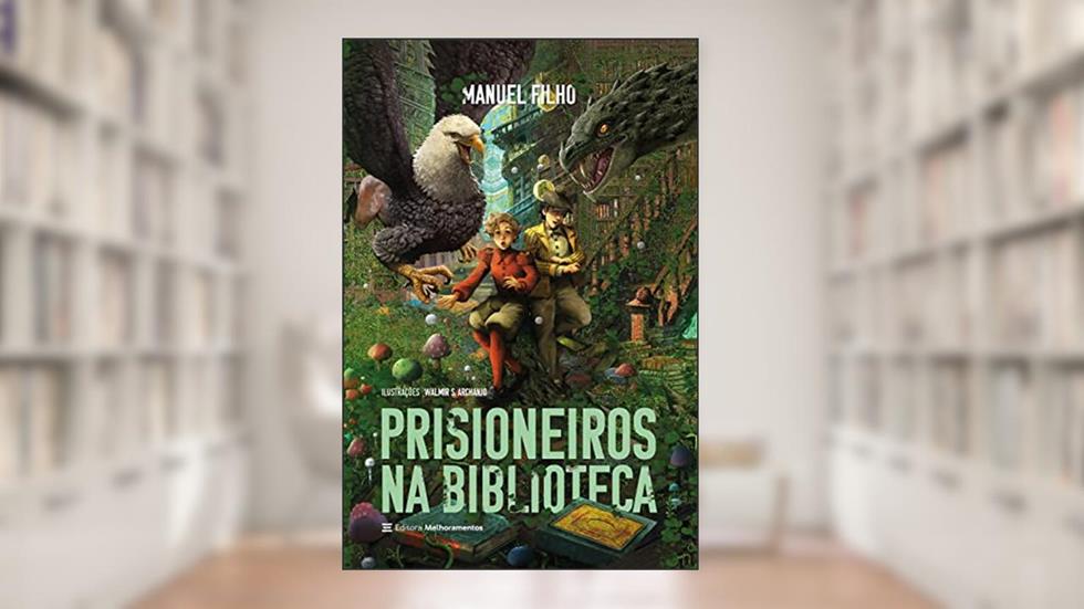 Prisioneiros na biblioteca, do autor Manuel Filho