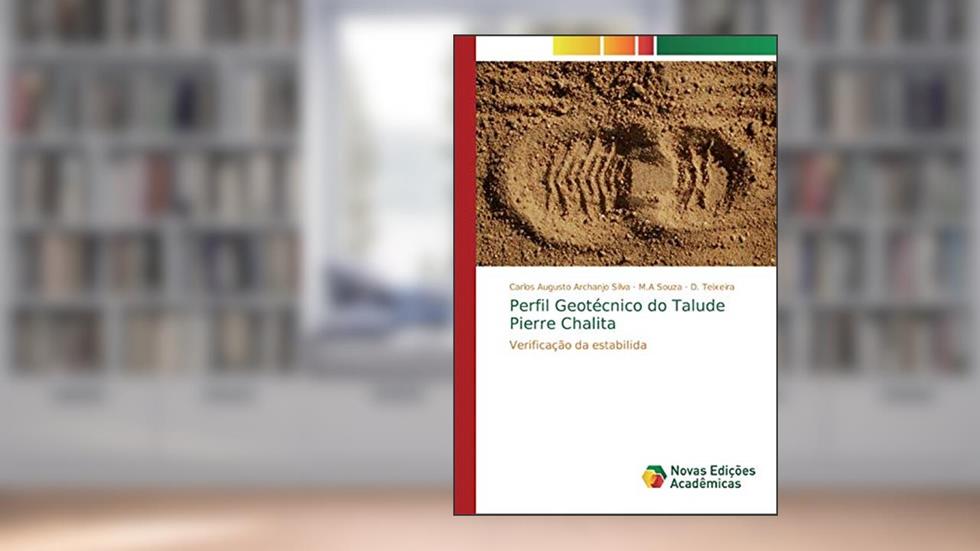 Perfil Geotécnico do Talude Pierre Chalita: Verificação da estabilida, do autor Carlos Augusto Archanjo Silva; M.A Souza; D. Teixeira