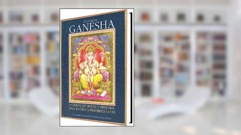 CONHEÇA GANESHA, do autor Bhagavata Bhusana