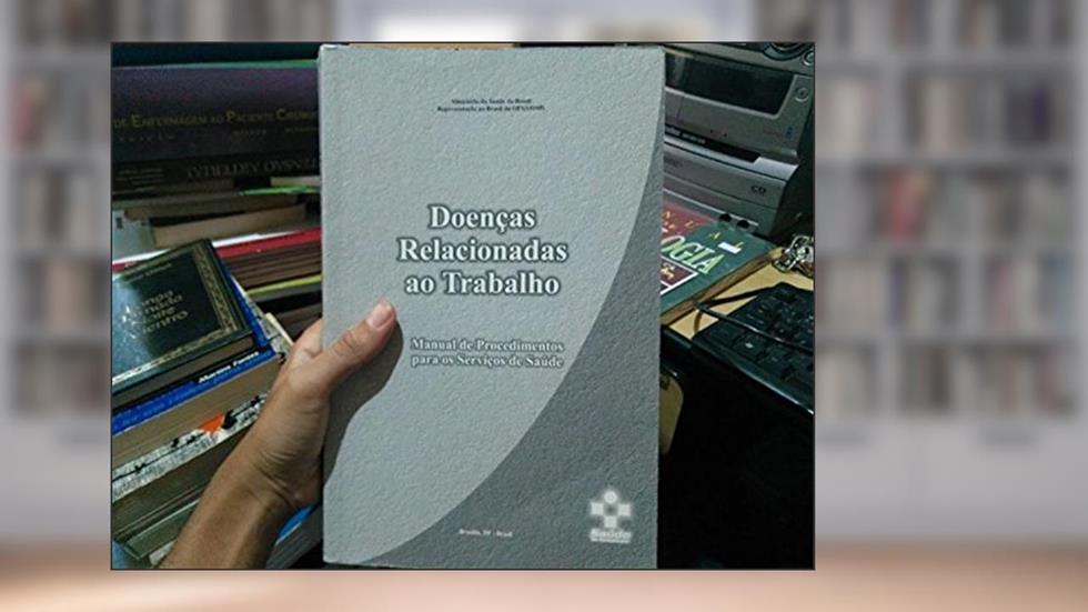 Doenças Relacionadas Ao Trabalho : Manual De Procedimentos Para Os Serviços De Saúde. -- ( Série A. Normas E Manuais Técnicos ; 114 ), do autor Brasil. Ministério Da Saúde