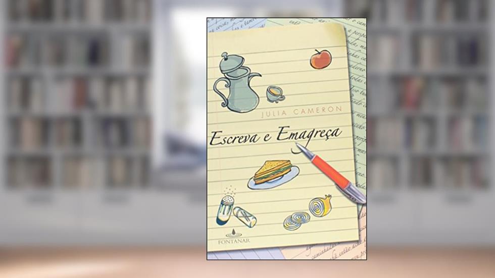 Escreva E Emagreça, do autor Julia Cameron