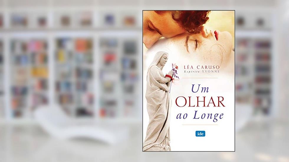 Um Olhar ao Longe, do autor Léa ; Yvonne Caruso
