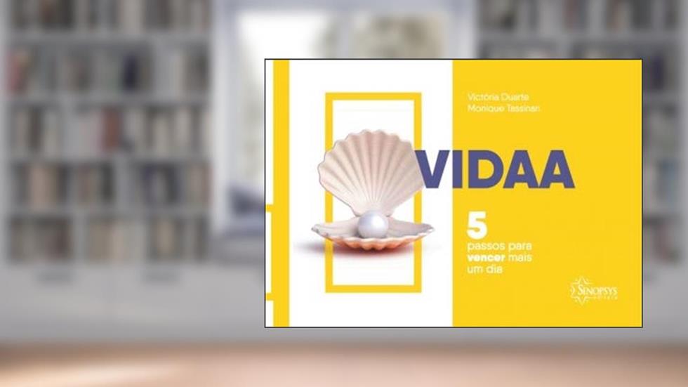 Vidaa: 5 Passos Para Vencer Mais um dia, do autor Victoria Duarte