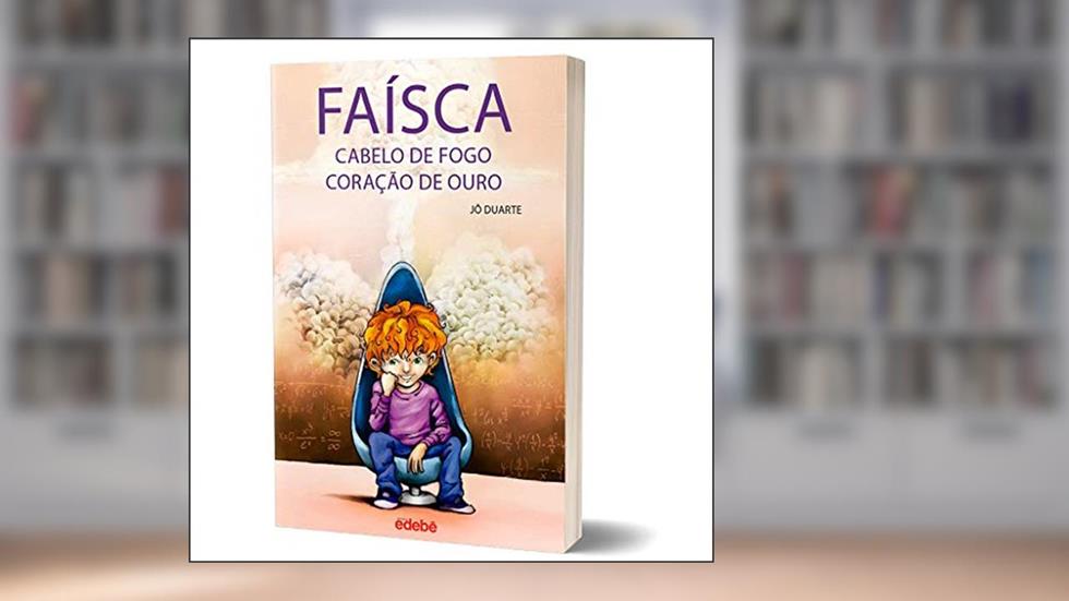 Faísca, Cabelo de Fogo, Coração de Ouro, do autor Jô Duarte