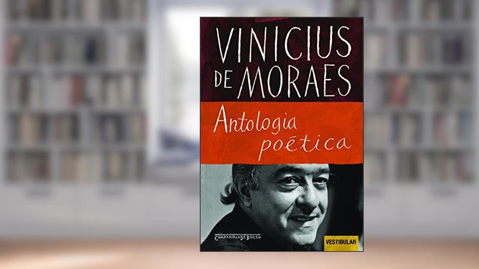 Antologia poética, do autor Vinicius de Moraes