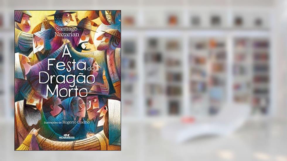A Festa do Dragão Morto, do autor Santiago Nazarian