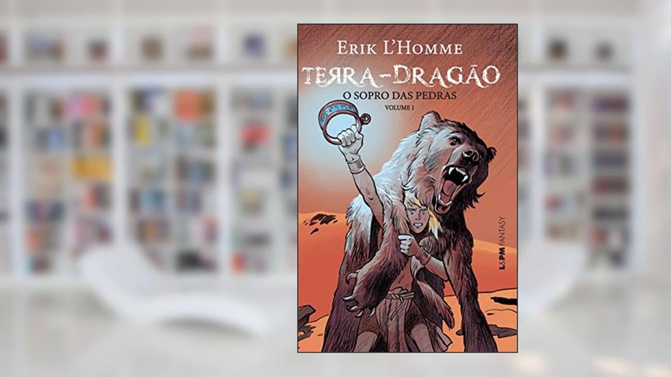Terra-dragão: o Sopro das Pedras, do autor Erik Homme