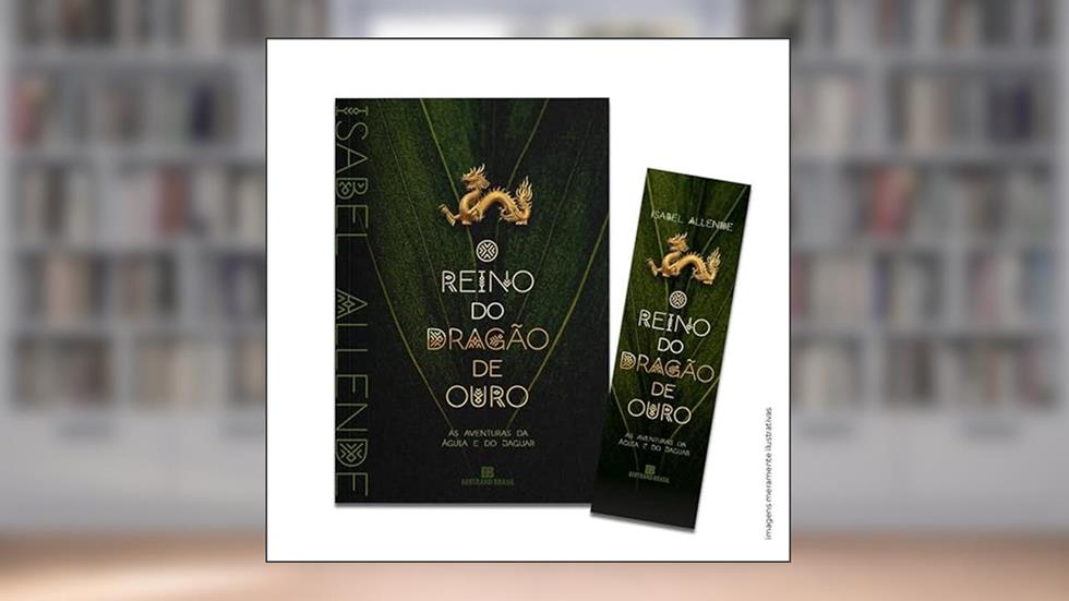 O reino do dragão de ouro (Vol. 2 As aventuras da águia e do jaguar) + MARCADOR, do autor Isabel Allende