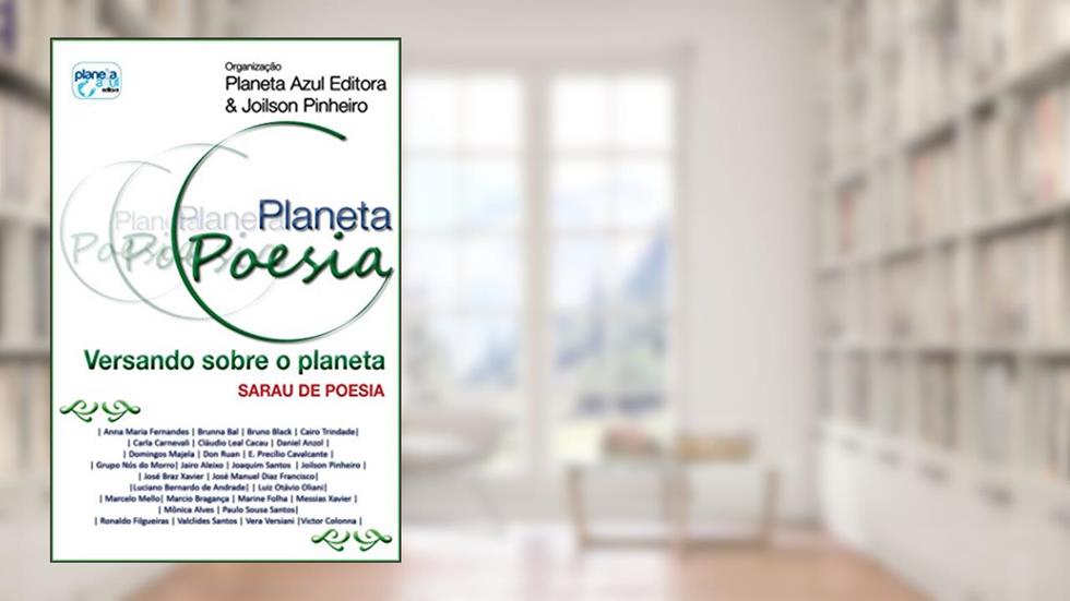 Planeta Poesia - Versando sobre o Planeta, do autor Zélia de Oliveira; Joilson Pinheiro