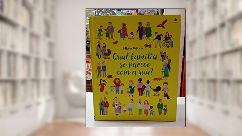 Qual família parece com a sua?, do autor Luciano Campelo; Usborne Publishing