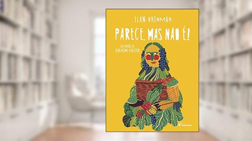 Capa de Parece, mas não é, do autor Ilan Brenman