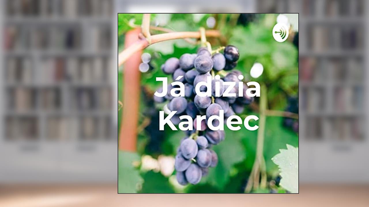 Já dizia Kardec, do autor Maria & Natália Podcast