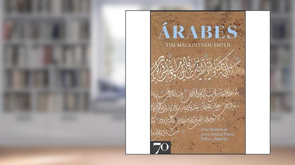 Árabes, do autor Tim Mackintosh Smith