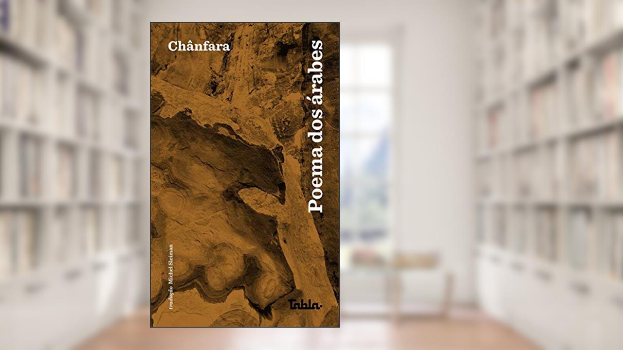 Poema dos árabes, do autor Chânfara