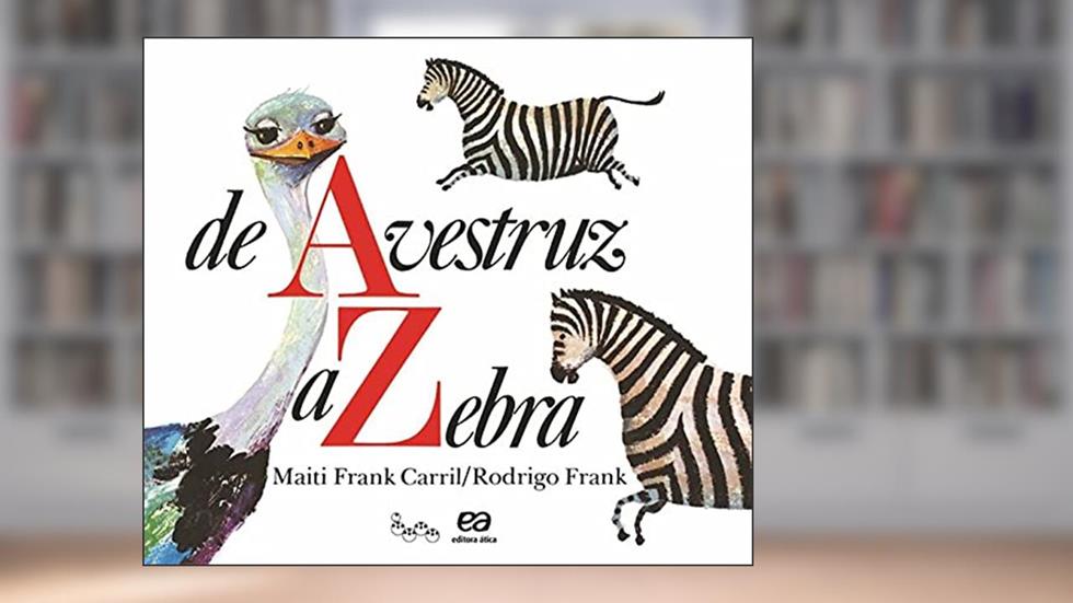De avestruz a zebra, do autor Maiti Frank Carril