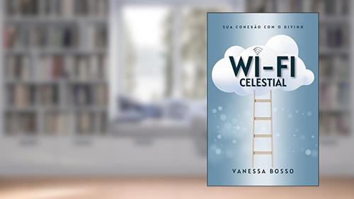 Capa de WI-FI CELESTIAL: sua conexão com o divino, do autor VANESSA BOSSO