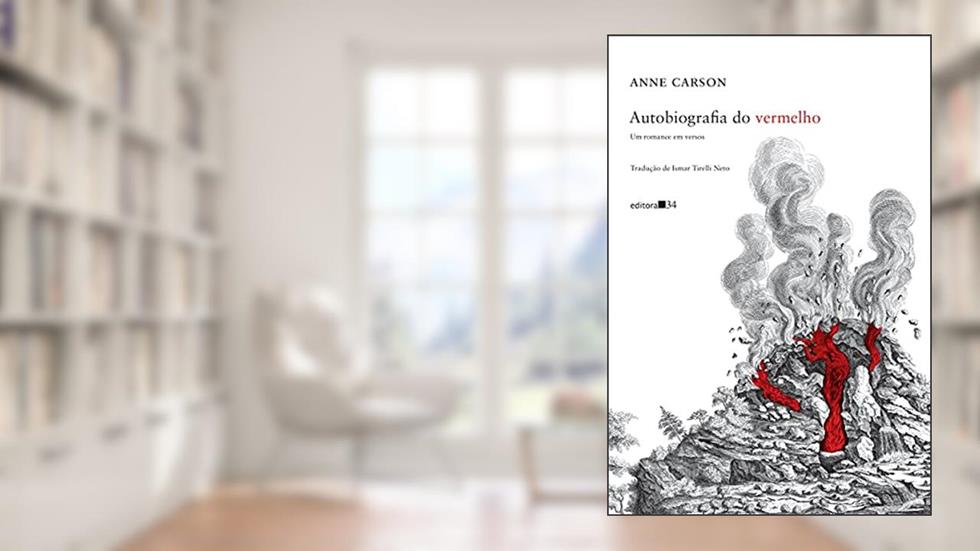 Autobiografia do vermelho: Um romance em versos, do autor Anne Carson