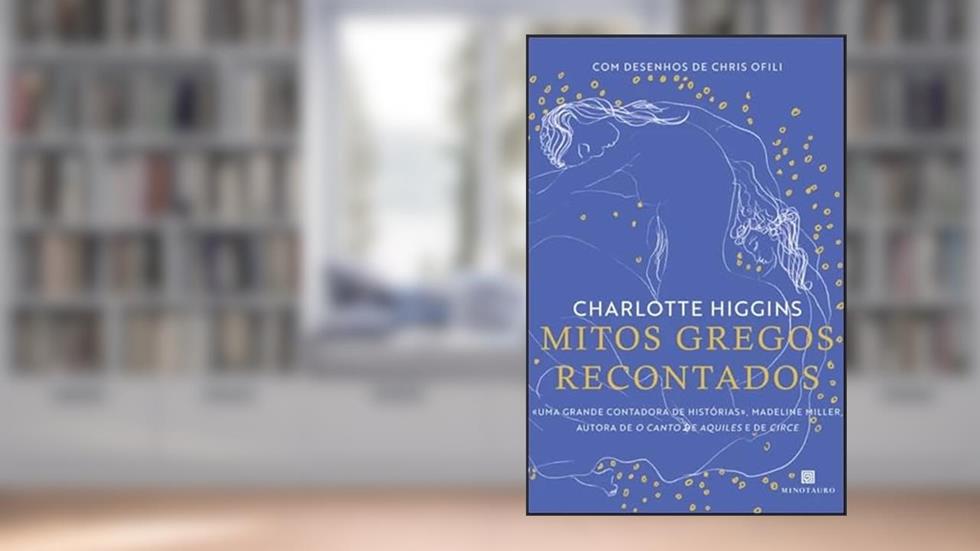 Mitos Gregos Recontados, do autor Charlotte Higgins