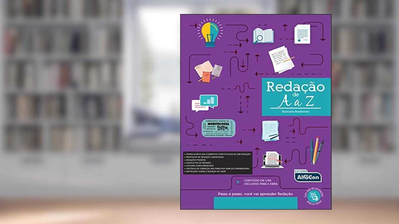 Redação de A a Z: Passo a passo, você aprender Redação, do autor Giancarla Bombonato