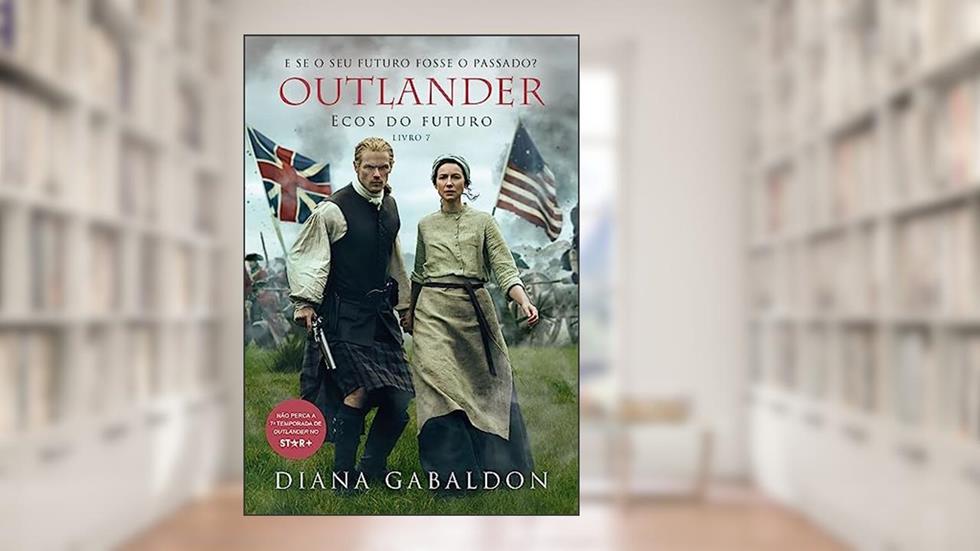 Ecos do futuro (Outlander Livro 7), do autor Diana Gabaldon