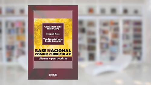 Capa de Base nacional comum curricular: Dilemas e perspectivas, do autor Carlos Roberto Jamil Cury