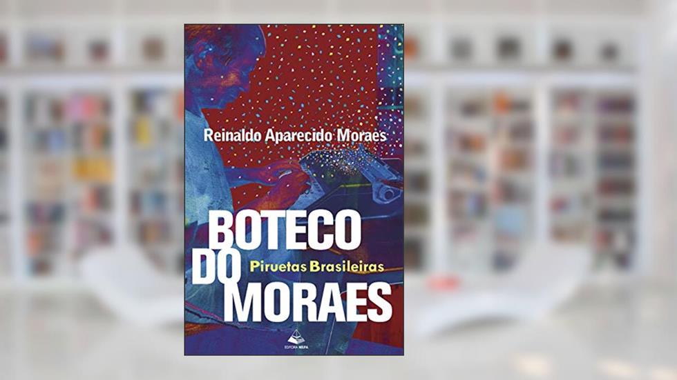 Boteco do Moraes, do autor Reinaldo de Moraes
