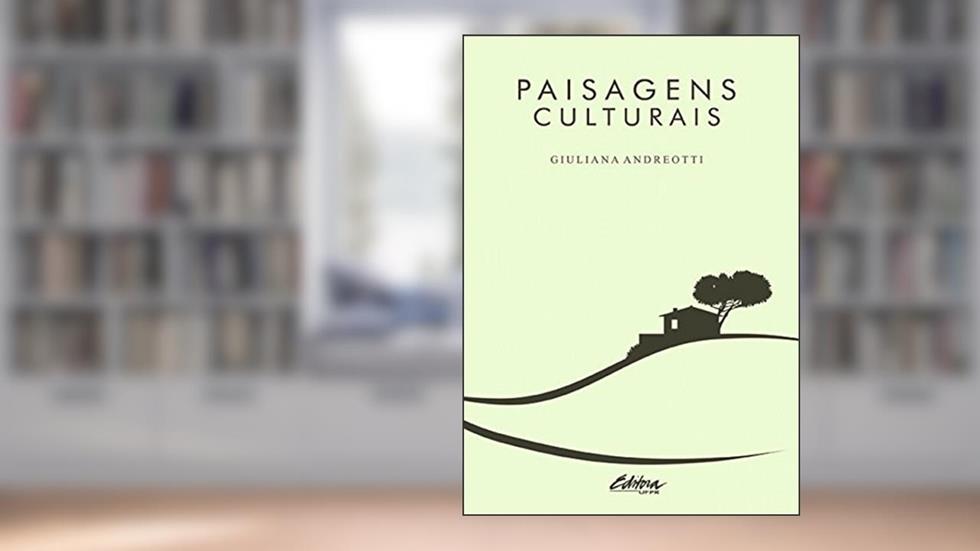 Paisagens culturais, do autor Giuliana Andreotti