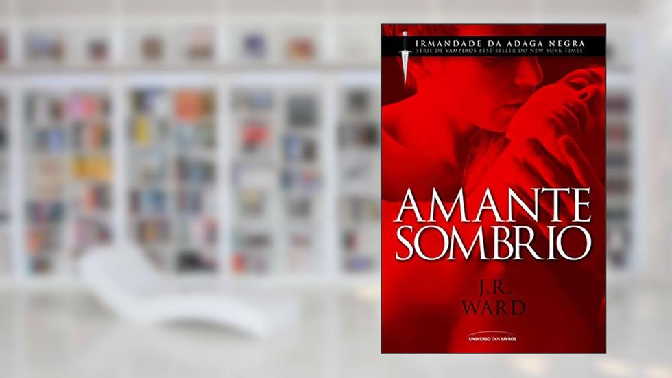 Amante sombrio: 1, do autor J.R. Ward