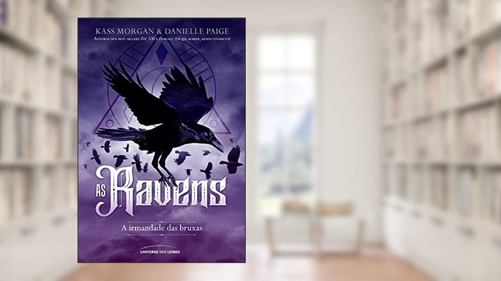 As Ravens: A irmandade das bruxas, do autor Kass Morgan; Danielle Paige