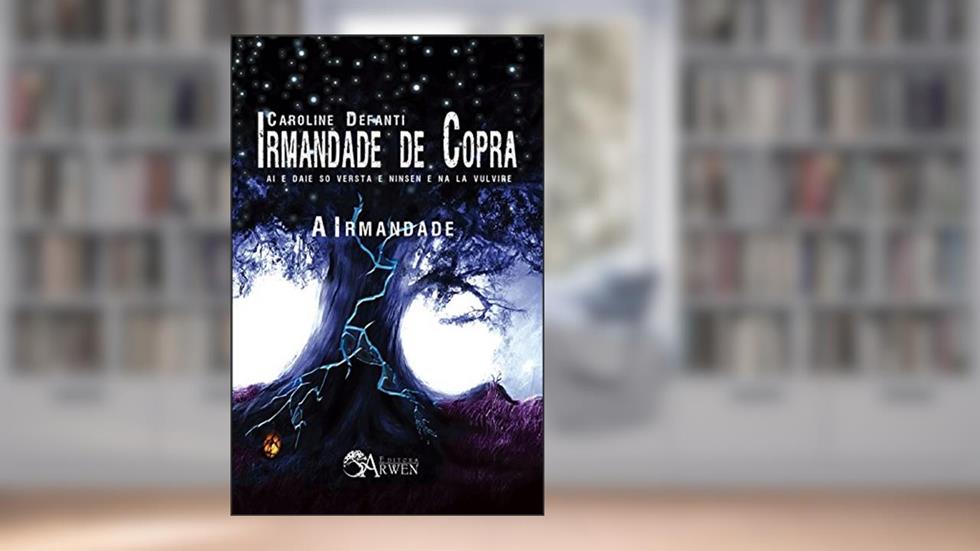 A Irmandade - Volume 1. Série Irmandade de Copra, do autor Caroline Defanti