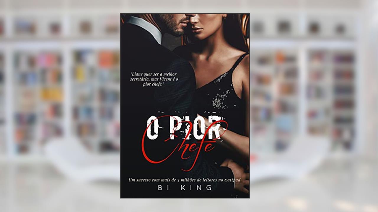 O pior chefe, do autor Bi King