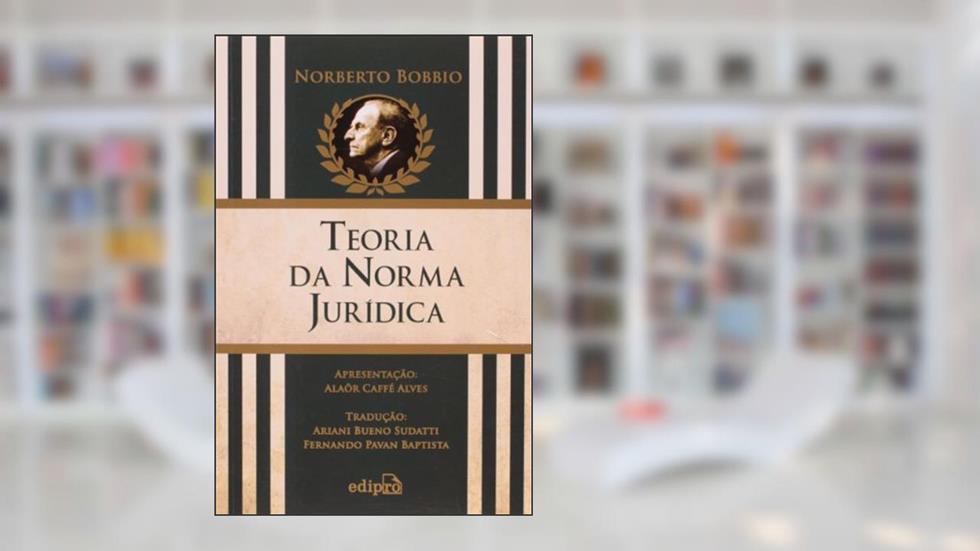 Teoria da Norma Jurídica, do autor Norberto Bobbio