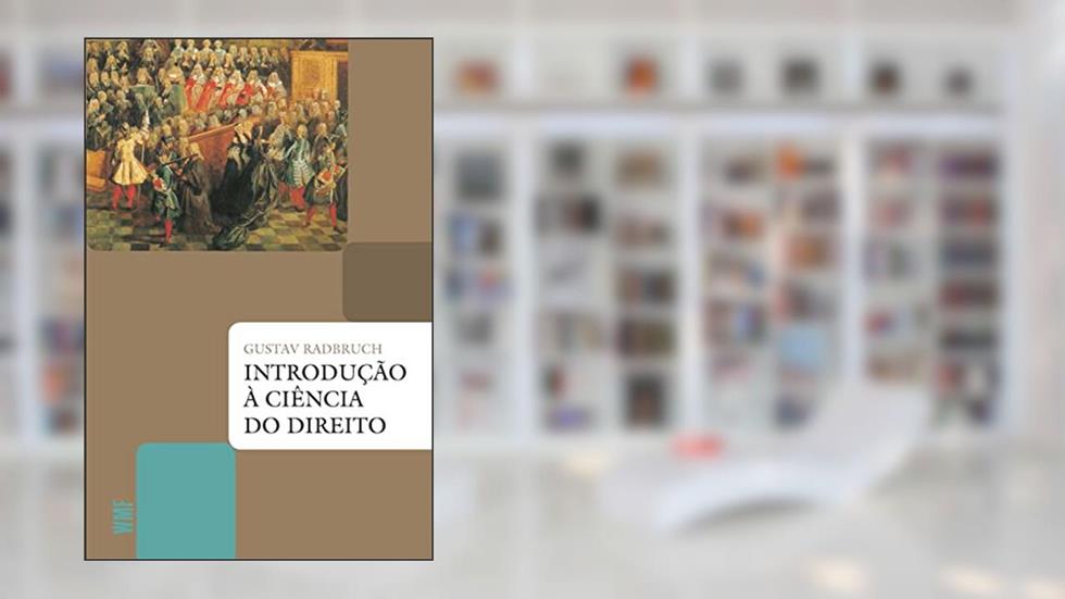 Introdução à ciência do direito, do autor Gustav Radbruch