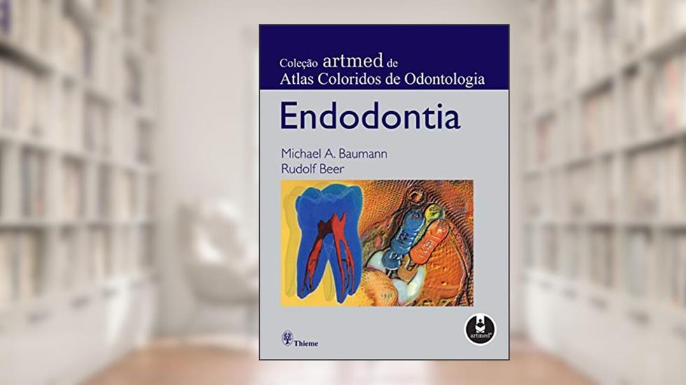 Endodontia, do autor Michael A. Baumann