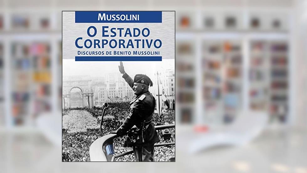 O Estado Corporativo, do autor Benito Mussolini