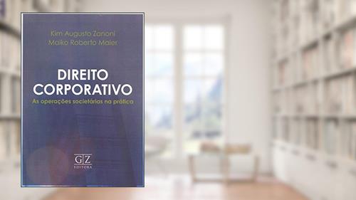 Capa de Direito Corporativo, do autor Kim Zanoni; Maiko Maier