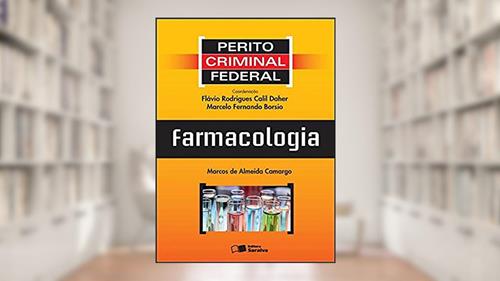Capa de Perito criminal federal: Farmacologia - 1ª edição de 2012, do autor Marcelo Fernando Borsio; Marcos de Almeida Camargo; Flávio Rodrigues Calil Daher