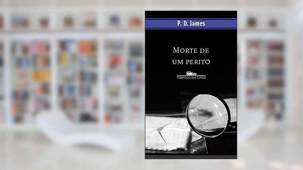 Morte de um perito (Coleção Policial), do autor P. D. James