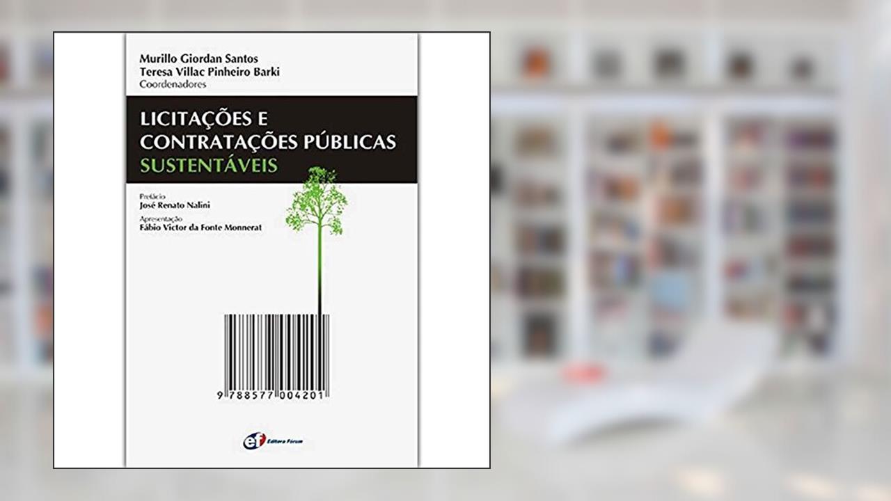 Licitações e contratações públicas sustentáveis, do autor Murilo Giordan Santos