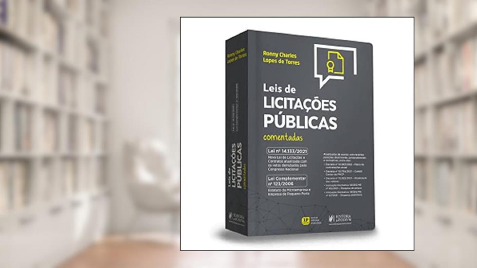 LEIS DE LICITAÇÕES PÚBLICAS COMENTADAS (2022), do autor RONNY CHARLES LOPES DE TORRES