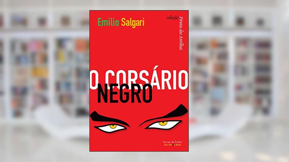 O corsário negro, do autor Emilio Salgari