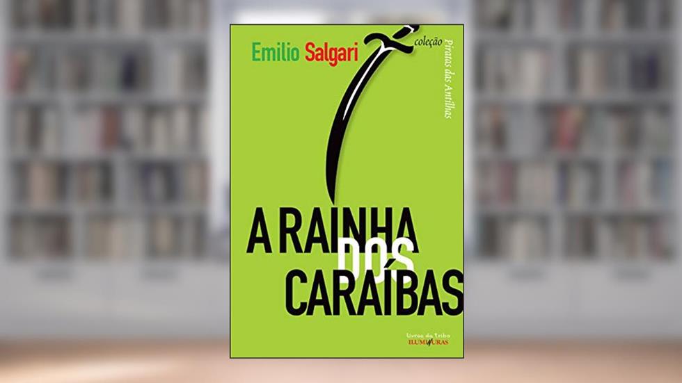 A rainha dos caraíbas, do autor Emilio Salgari