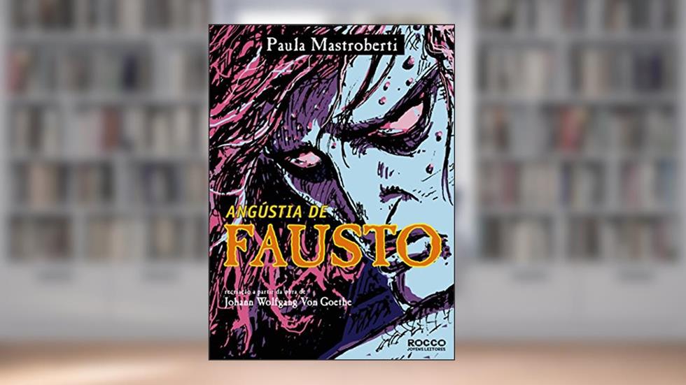 Angústia de Fausto, do autor Paula Mastroberti