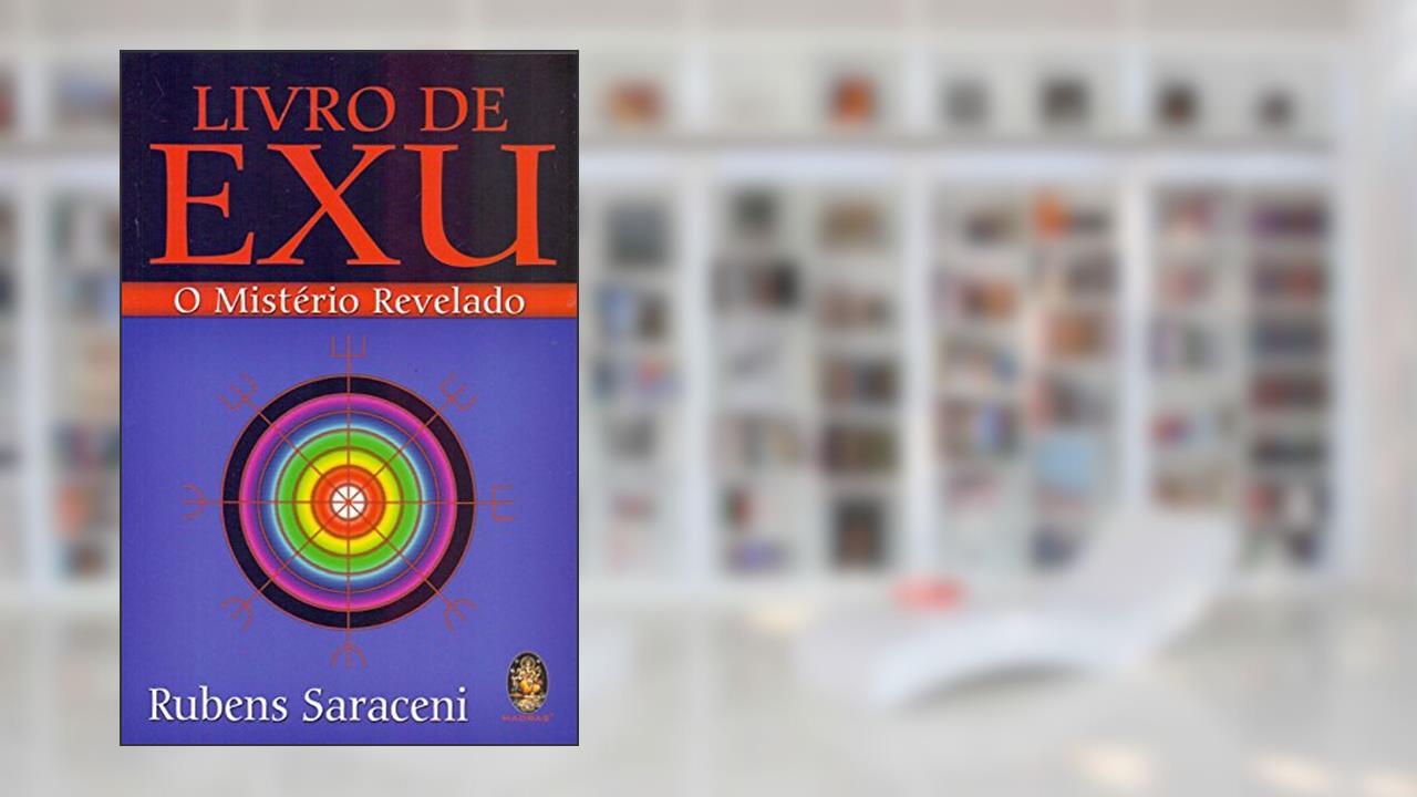 Livro de Exu - O Mistério Revelado, do autor Rubens Saraceni