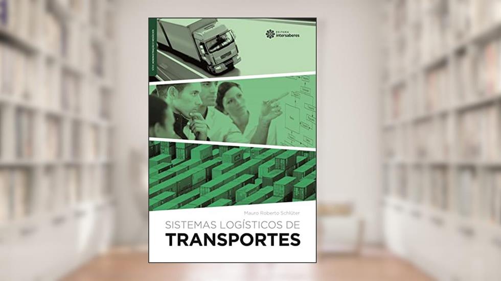 Sistemas logísticos de transportes, do autor Mauro Roberto Schlüter