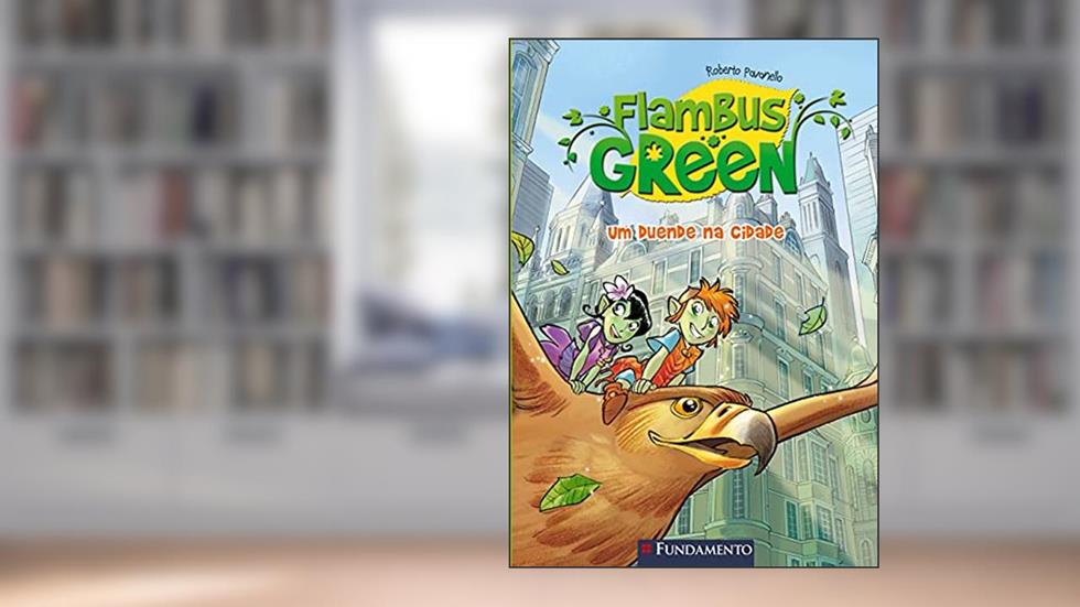 Flambus Green. Um Duende na Cidade - Volume 1, do autor Roberto Pavanello