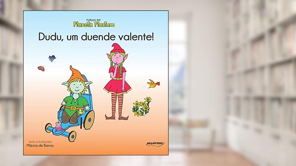 DUDU, UM DUENDE VALENTE!, do autor Márcia de Barros