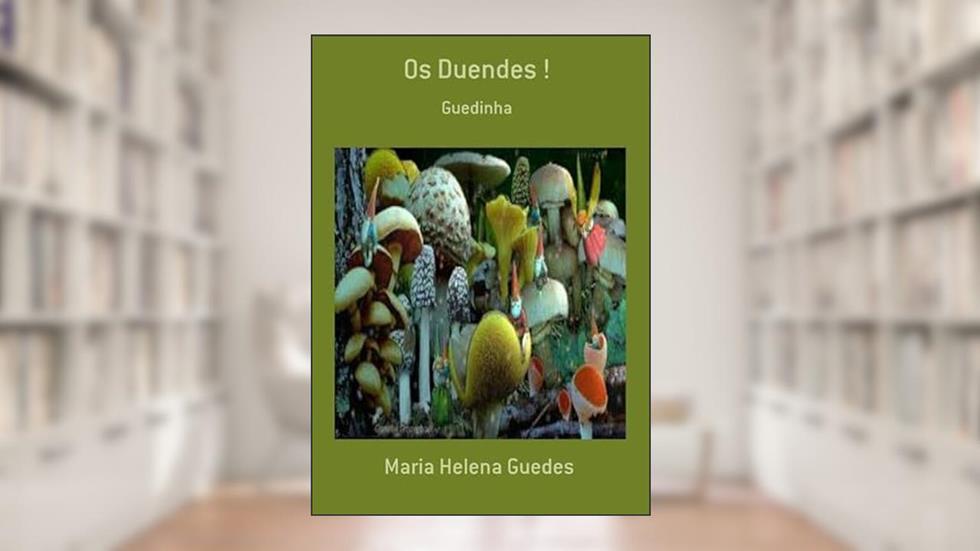Os Duendes !, do autor Maria Helena Guedes